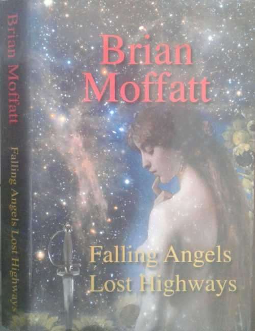 Falling Angels Lost Highways by Brian Moffatt **SIGNED COPY**