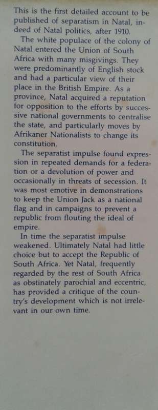Natalians First, Seperatism in South Africa 1909-1961 by P S Thompson