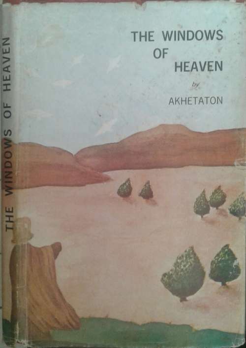 The Windows of Heaven Spirit confirms the Book of the Old Testament by Akhetaton
