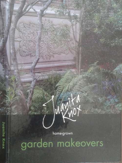 Home-Grown Garden Makeovers by Juanita Knox