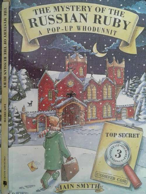 The Mystery of The Russian Ruby A Pop Up Whodunnit by Iain Smyth