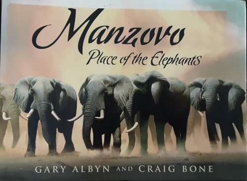 ManzovoPlace of the Elephants by Gary Albyn and Craig Bone **SIGNED COPY**
