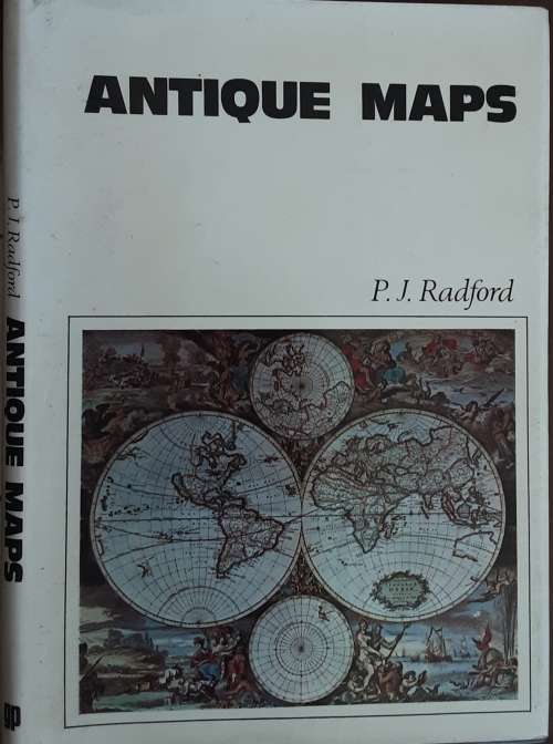 Antique Maps by P J Radford