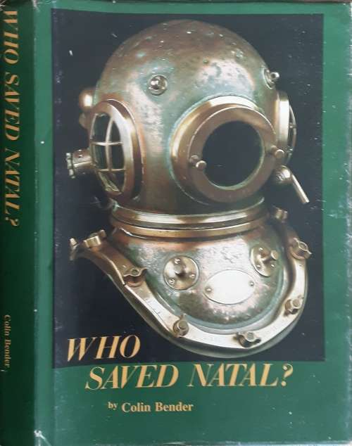Who Saved Natal? by Colin Bender