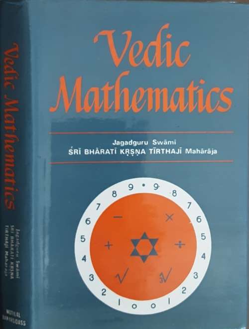 Vedic Mathematics by Jagdguru Swami Sri Bharati Krsna Tirthaji Maharaja