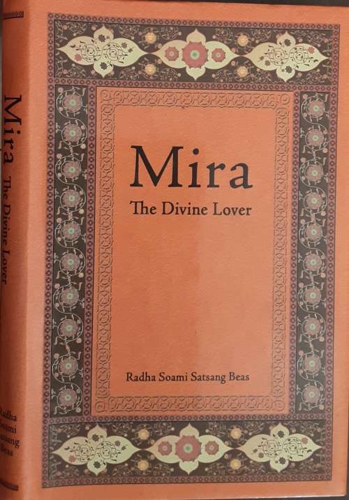 Mira The Divine Lover by Radha Soami Sarsang Beas