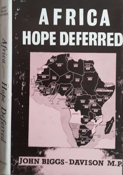 Africa Hope Deferred by John Biggs-Davison M P