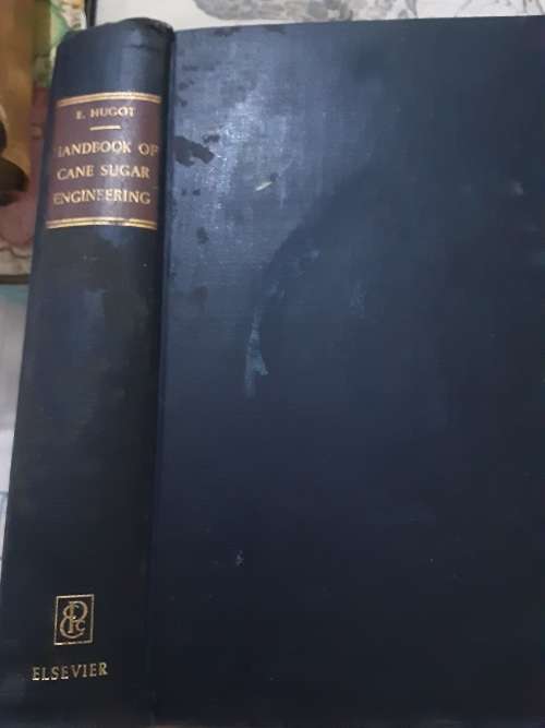Handbook of Cane Sugar Engineering by E Hugot **SIGNED COPY**