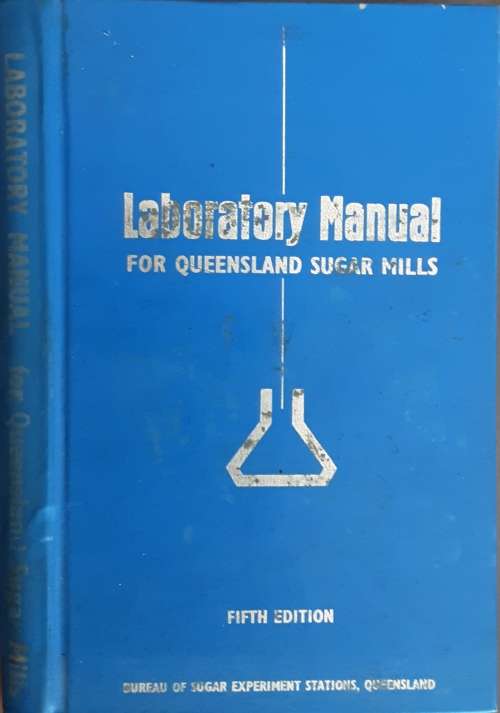 Laboratory Manual For Queensland Sugar Mills Fifth Edition