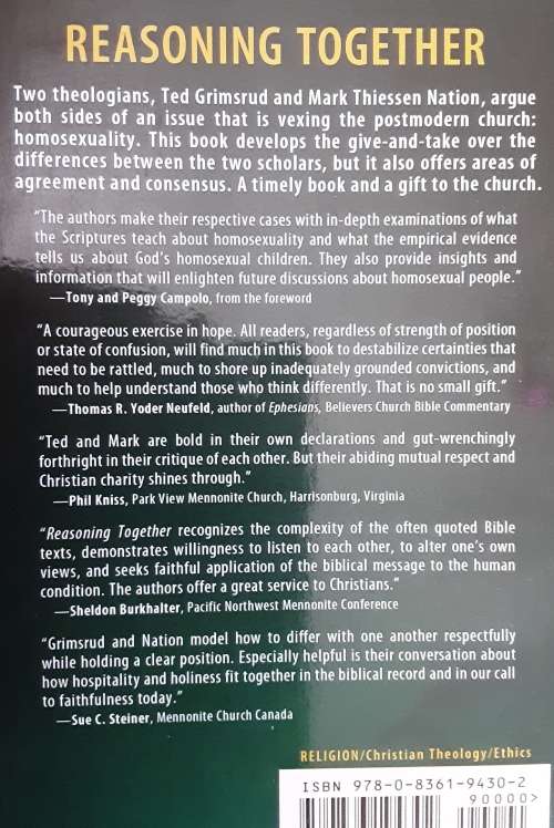 Reasoning Together A Conservation on Homosexuality by Ted Grimsrud & Mark Thiessen Nation
