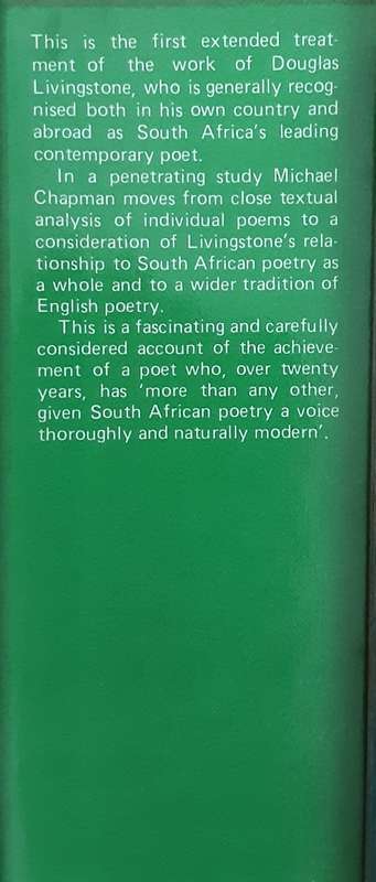 Douglas Livingstone A Critical Study of His Poetry by Michael Chapman