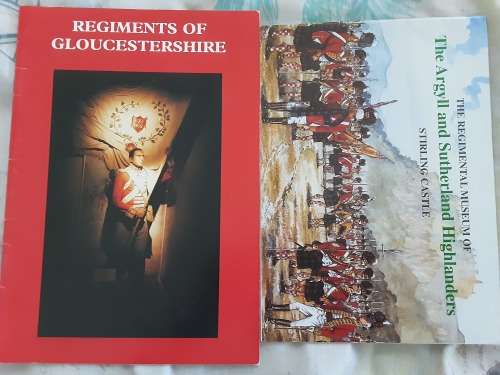 2 x booklets Regiments of Gloucestershire and Regimental Museum The Argyll and Suherland Highlanders