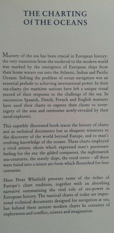 The Chartering of the Oceans Ten Centuries of Maritime Maps by Peter Whitfield