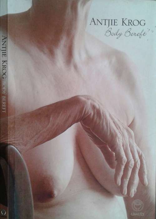 Body Bereft by Antjie Krog