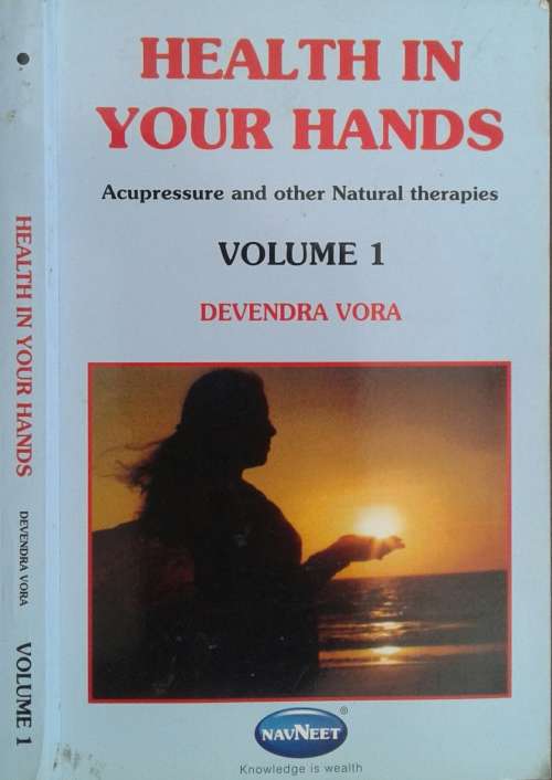 Health in Your Hands Volume 1 & 2 by Devendra Vora
