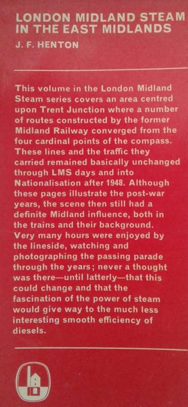 London Midland Steam in the East Midlands by J F Henton