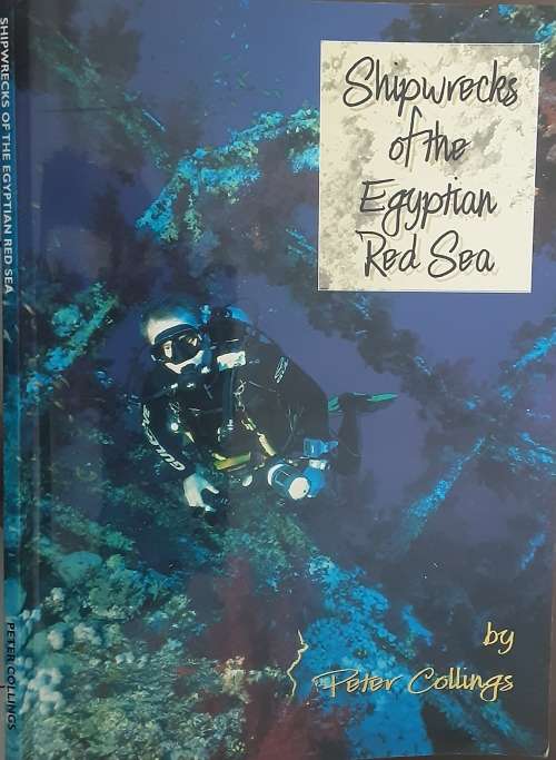Shipwrecks of the Egyptian Red Sea by Peter Collings