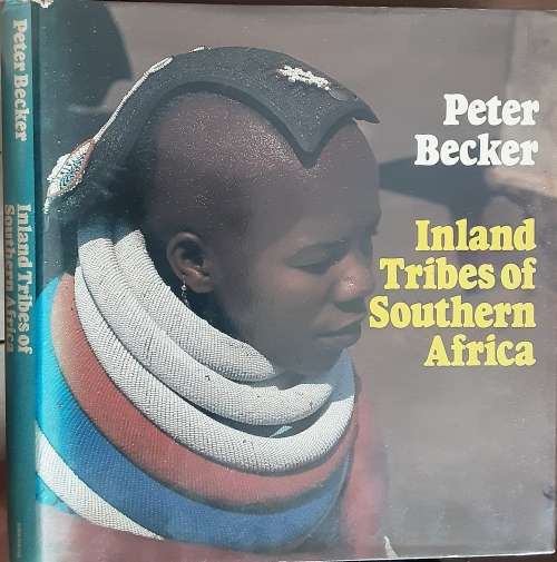 Inland Tribes of Southern Africa by Peter Becker