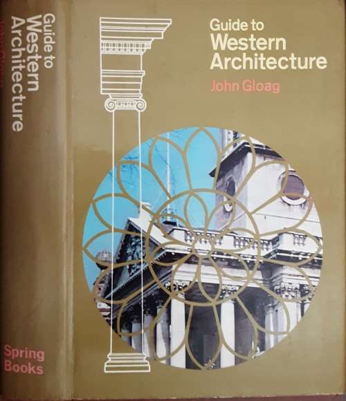 Guide To Western Architecture by John Gloag