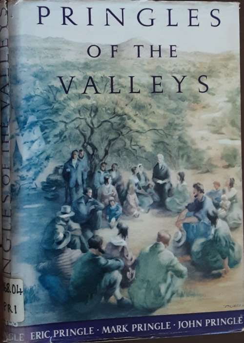 Pringles of the Valleys by Eric Pringle Mark & John Pringle **Limited edition nbr 779/1000**