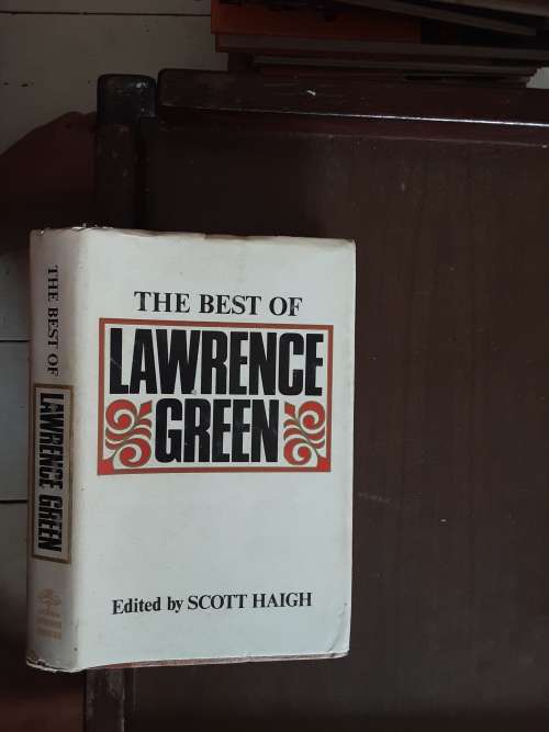 The Best of Lawrence Green edited by Scott Haigh