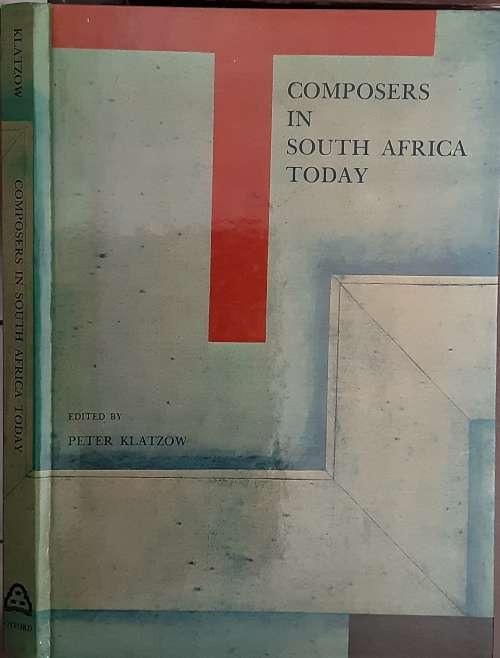 Composers in South Africa Today edited by Peter Klatzow