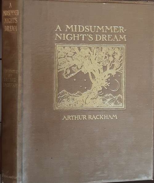 A Midsummer Night`s Dream by William Shakespeare with illustrations by Arthur Rackham