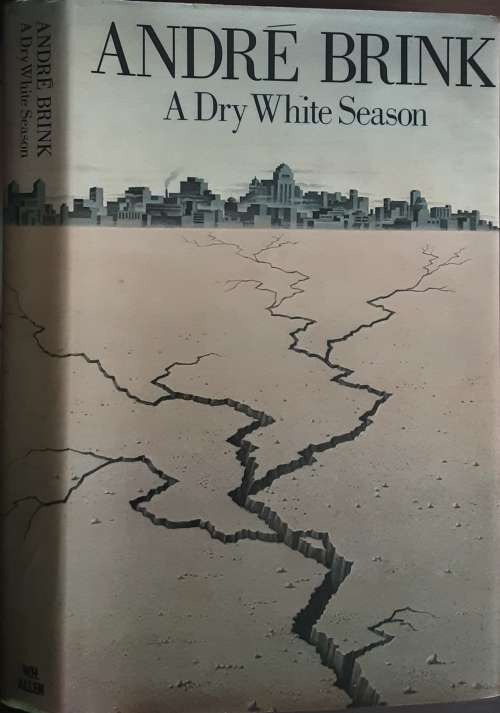 A Dry White Season by Andre Brink