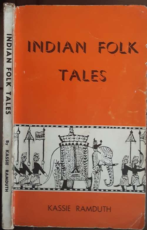 Indian Folk Tales by Kassie Ramduth