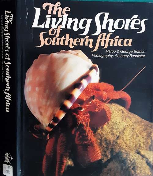 The Living Shores of Southern Africa by Margo & George Branch