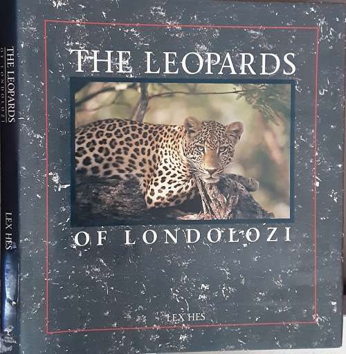 The Leopards of Londolozi by Lex Hes