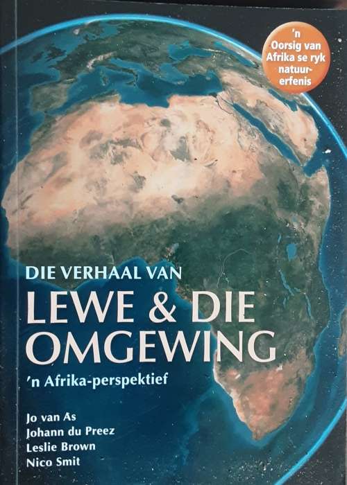 Die Verhaal Van Lewe & Die Omgewing n Afrika-perspektief by Jo Van As etal
