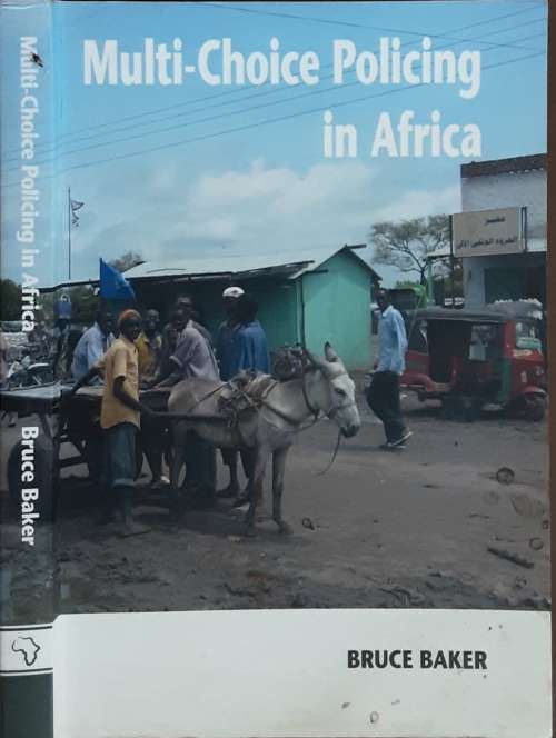 Multi-Choice Policing in Africa by Bruce Baker