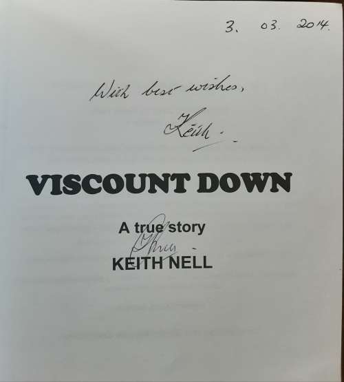 Viscount Down, The Complete Story by Keith Nell **SIGNED COPY**