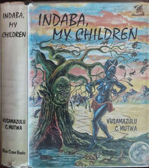 Indaba My Children by Vusamazulu Credo Mutwa