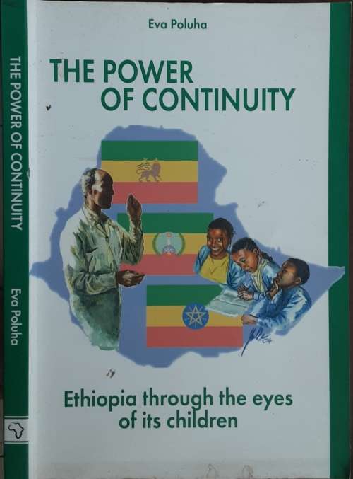 The Power of Continuity, Ethiopia through the eyes of its children by Eva Poluha