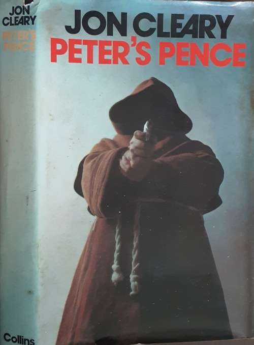 Peter`s Pence by Jon Cleary **FIRST EDITION**