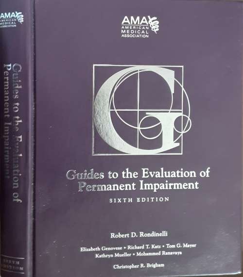 Guides to the Evaluation of Permanent Impairment 6th Edition by Robert D Rondinelli