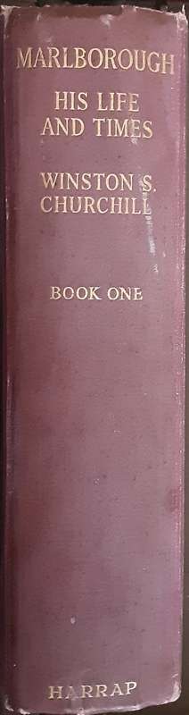 Marlborough, His Life and Terms by The Right Honourable Winston S Churchill in 2 voloumes