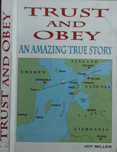 Trust and Obey An Amazing True Story by Joy Miller
