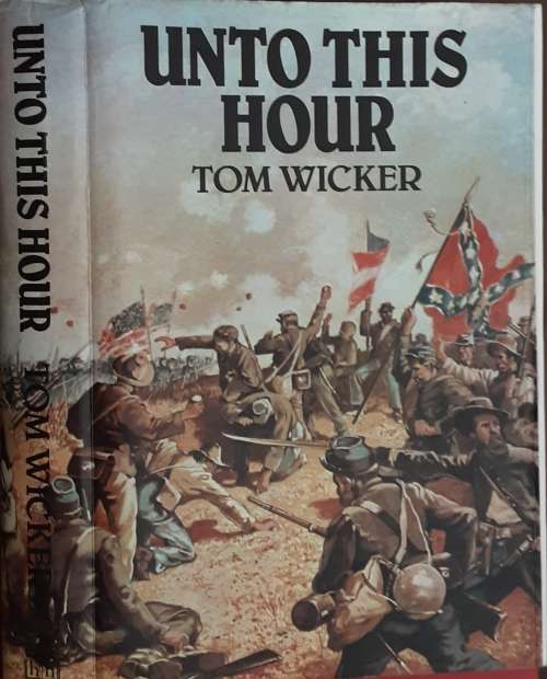 Unto This Hour by Tom Wicker