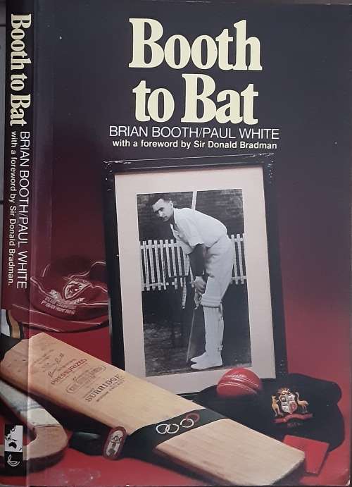 Booth to Bat by Brian Booth & Paul White