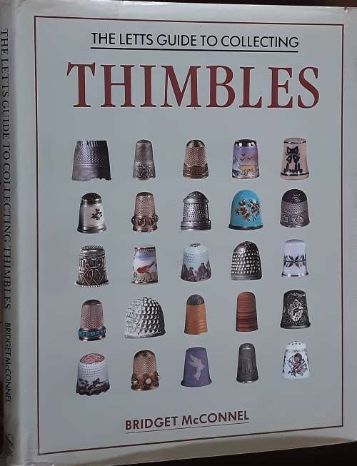 The Letts Guide To Collecting Thimbles by Bridget McConnel
