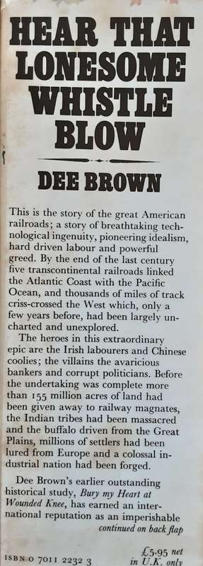 Hear That Lonesome Whistle Blow by Dee Brown