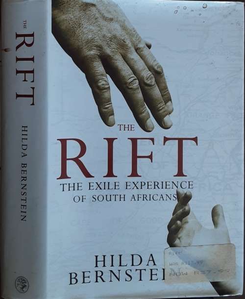 The Rift, The Exile Experience of South Africans by Hilda Bernstein