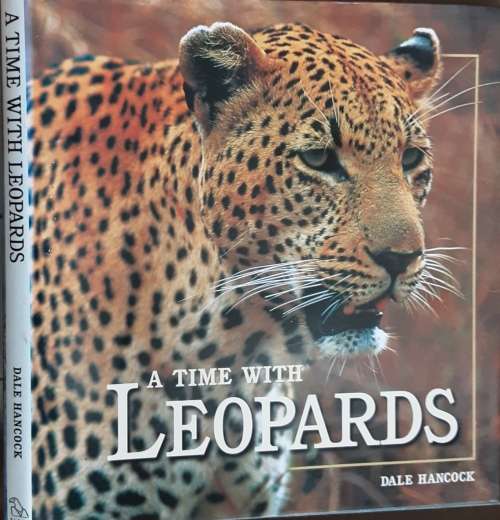 A Time With Leopards by Dale Hancock