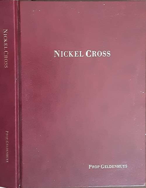 Nickel Cross by Prop Preller Geldenhuys