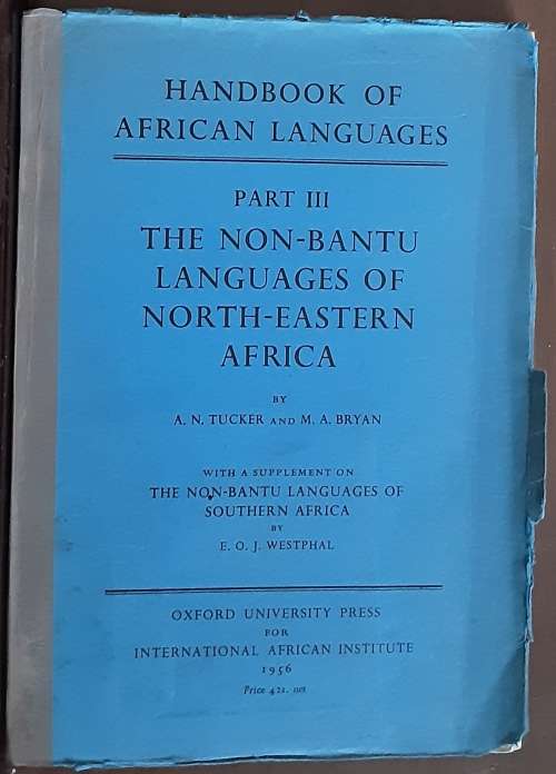 The Non-Bantu Languages of North-Eastern Africa, part 3 by Tucker & Bryan **reading copy**