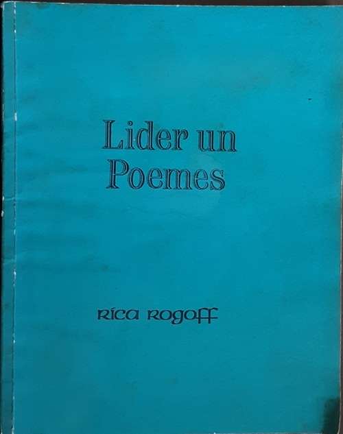 Lider Un Poemes by Rica Rogoff In English & Yiddish **SCARCE**