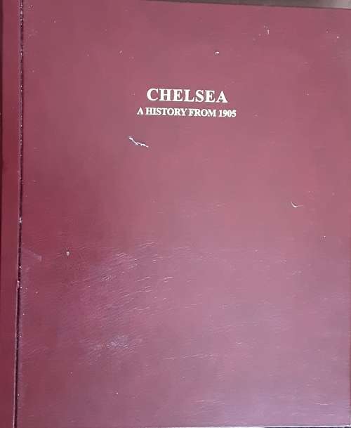 Chelsea A History from 1905, Sporting Highlights Fron The NationAl Press